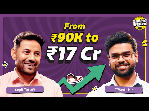 A Delhi Entreprenuer’s Journey from a One Man Army to a 17 Cr Brand | One in a Billion | Ep 1