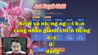 Krixi và những người bạn cùng nhau giành chiến thắng cực dễ dàng | Anh Tuyết Mobi