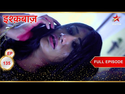 Anika पर है किसकी नज़र? | Full Episode:135 | Ishqbaaz