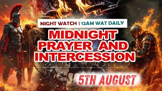 5TH AUGUST MIDNIGHT PRAYER AND SUPPLICATION