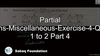 Partial Fractions-Miscellaneous-Exercise-4-Question 1 to 2 Part 4