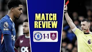 Same Old Story, Immature Chelsea Collapse Again | Chelsea 1-1 Burnley Review