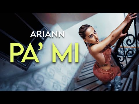 PA' MI ❤️| Videoclip Oficial 🎵  | ARIANN |