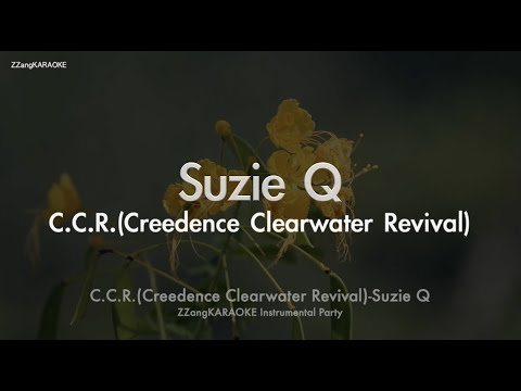C.C.R.(Creedence Clearwater Revival)-Suzie Q (MR/Instrumental/Lyrics Ver.) [ZZang KARAOKE]