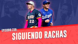 Episodio 238: Siguiendo Rachas