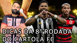 DICAS DA 8° RODADA DO CARTOLA FC 2025