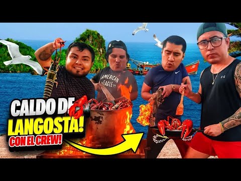 🔥HICIMOS CALDO DE LANGOSTA CON EL CREW RETOJORJAIS🔥