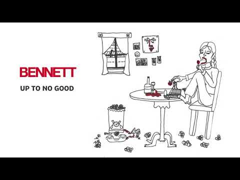BENNETT - Up To No Good (Official Audio)