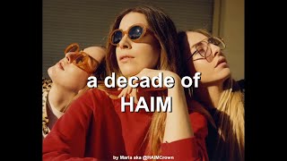 a decade of HAIM