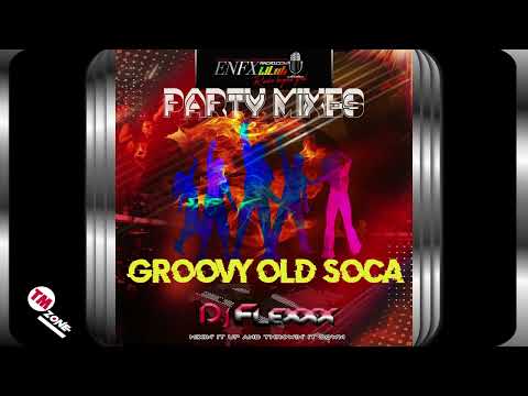 eNFX Radio HD - Dj Flexxx - Groovy Old Soca - Party Mixes