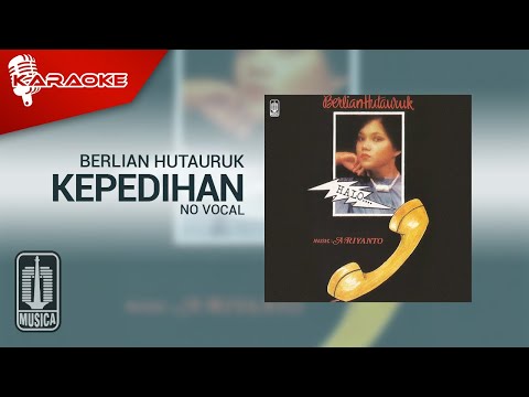 Berlian Hutauruk – Kepedihan (Official Karaoke Video) | No Vocal