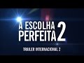 Trailer 1 do filme Pitch Perfect 2