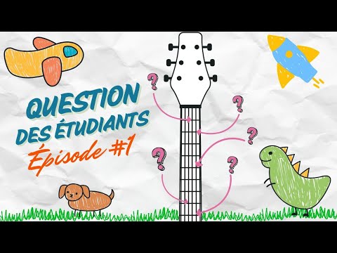 Comment percer le mystère des notes sur le manche? [QUESTIONS DES ÉTUDIANTS ÉPISODE 01]