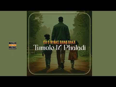 Ga o Nyake Bana Baka - Tumelo M Phaladi (Official Audio)