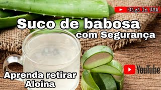 SUCO DE BABOSA-COMO PREPARAR