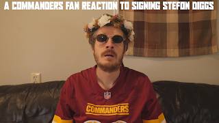 A Commanders Fan Reaction to Signing Stefon Diggs