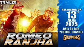 Romeo Ranjha (Hindi) Trailer | Jazzy B, Rana Ranbir | Releasing On 13th Aug Only On Our YT Channel
