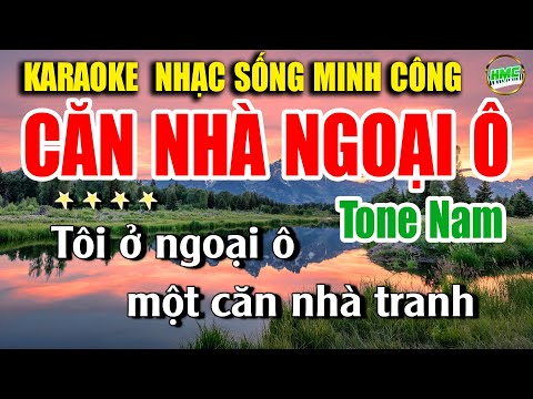 Karaoke Nhạc Trữ Tình Tone Nam Dễ Hát | BOLERO Nhạc Xưa Bất Hủ Cực Hay – CĂN NHÀ NGOẠI Ô