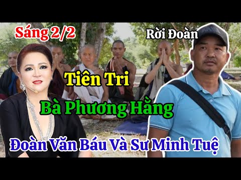 Sáng 2/2 Lời Tiên Tri Của Bà Hằng Về Anh Báu Và Sư Minh Tuệ