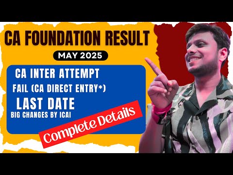 CA Foundation May 2025 Result | CA intermediate Attempt ? | CA foundation fail Direct Entry CA inter