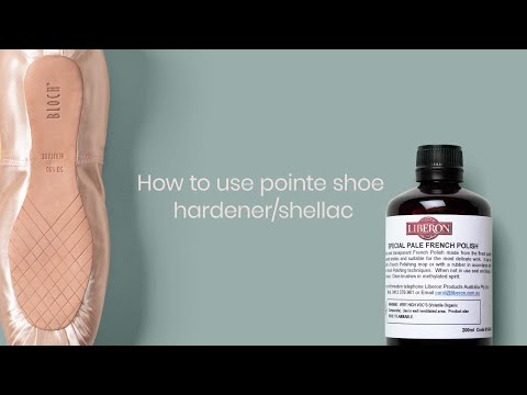 How to use Pointe Shoe Hardener (Shellac/French Polish)