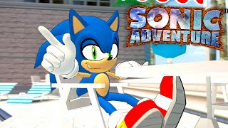 SONIC PLAYS SONIC ADVENTURE SONIC PATH! PART 1 HEY BIG DRIP WHERE YA GOING