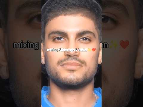 Mixing Subhman & Ishan❤️✨ #ishankishan #subhmangill #digitalart #art #cricket