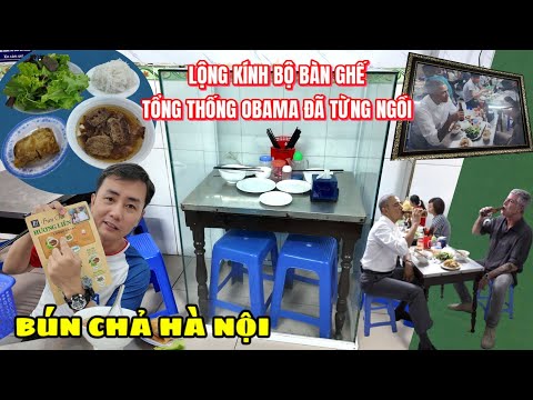 Thưởng thức món bún chả Hà Nội từng được Tổng thống Mỹ OBAMA ghé ăn tại quán Hương Liên