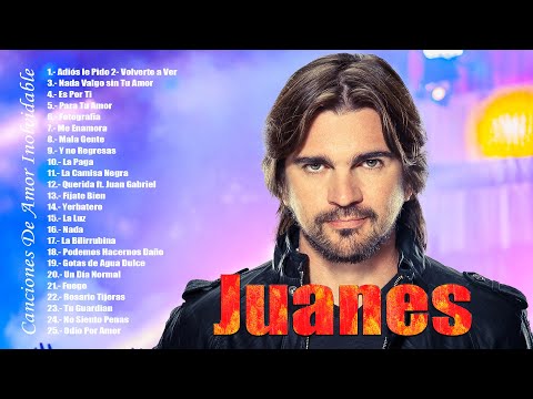 Juanes Mejores Canciones - Mix Romanticos