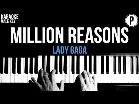 Lady Gaga – Million Reasons Karaoke MALE / HIGHER KEY Acoustic Piano Instrumental Cover Lyrics