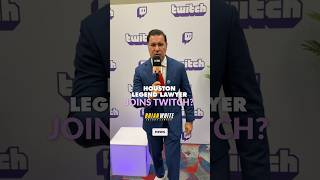 HOUSTON LAWYER BRIAN WHITE COMING TO TWITCH