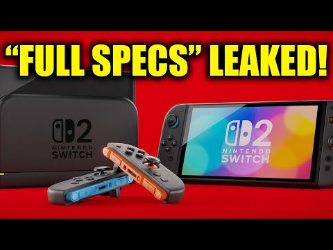 Nintendo Switch 2's "Full Specs" Have Leaked...