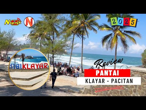 REVIEW PANTAI KLAYAR PACITAN JAWA TIMUR LENGKAP TERBARU 2025