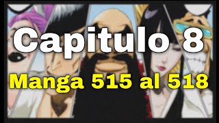🔰BLEACH La guerra sangrienta Capitulo 8, del manga 515 al 518〽️   BLEACH: Thousand-Year Blood War