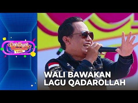 Wali - Qadarollah | DAHSYATNYA 2023