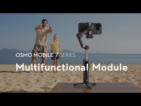 Osmo Mobile 7 Series｜Multifunctional Module