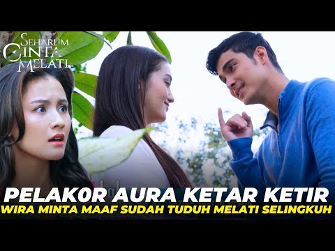 SEHARUM CINTA MELATI HARI INI FULL EPISODE 13 SABTU 12 JULI 2025