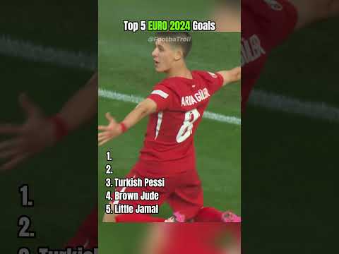 Top 5 EURO 2024 Goals