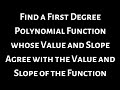 First Degree Polynomials and Taylor Series