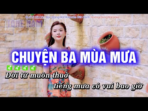 Karaoke Chuyện Ba Mùa Mưa (Tone Nam) Beat Phối mới cực hay – Hoàng Dũng Karaoke