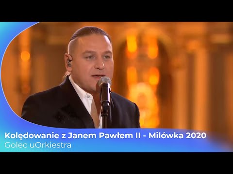 GOLEC uORKIESTRA - W ŻŁOBIE LEŻY - KOLĘDOWANIE Z JP II