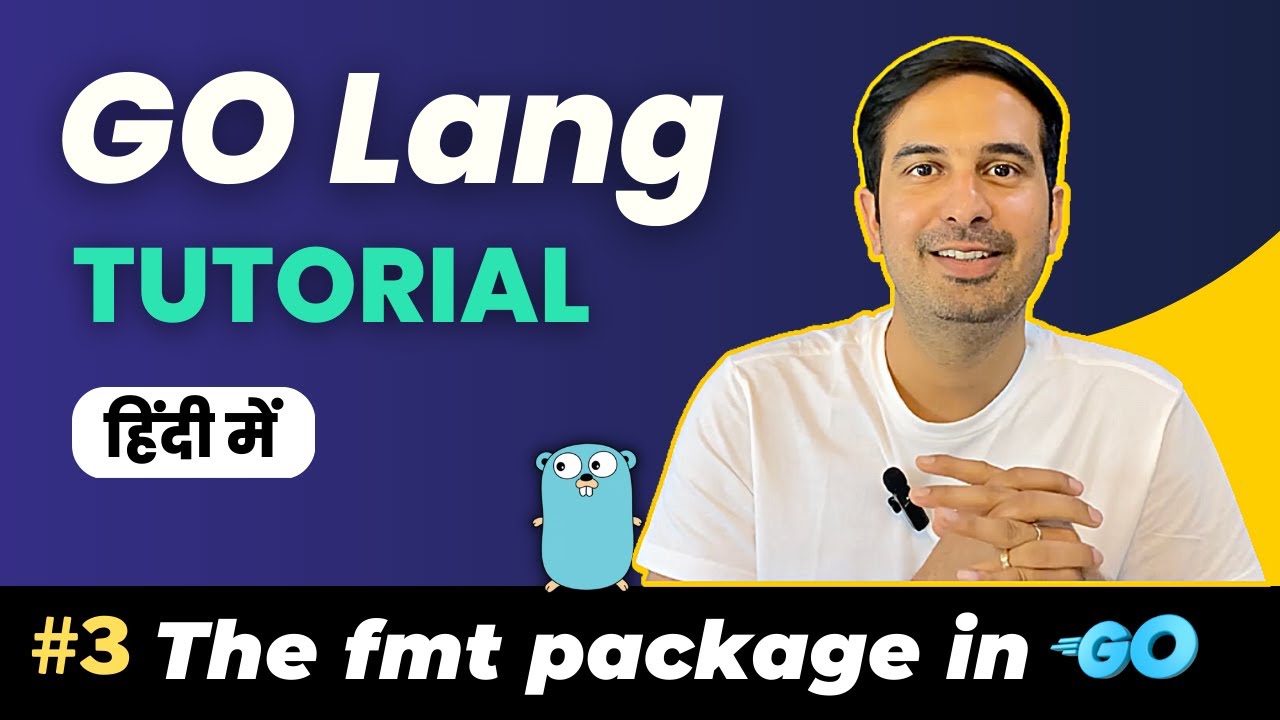 Introduction to fmt Package [Ep-3] | GO Language course in Hindi #golang 🤩