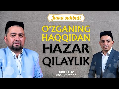 📖 Mavzu: O‘ZGANING HAQQIDAN HAZAR QILAYLIK