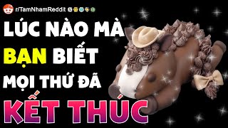 Những người từng ly hôn, đâu là lúc mà bạn biết mọi thứ đã thật sự kết thúc? P1 - Tâm Sự Reddit #21