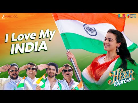 I Love My India - Heer Express | Divita Juneja & Prit Kamani | Javed Ali, Nikhita G, Tanishk Bagchi