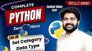 Set Category Data type-Hindi/Urdu |Lec-28 | Pre-defined functions in set data type | Python 2026