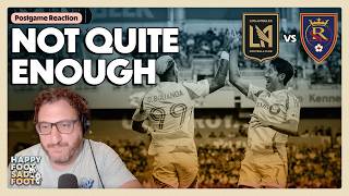 LAFC Blow Two Leads in RSL 2-2 Draw (Again) | UNFILTERED Reactions from LAFC Fans
