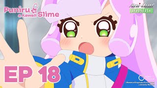 《Puniru is a Kawaii Slime (Season 2)》#18 (ID sub)【Ani-One Indonesia】
