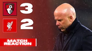 ARNE SLOT IS FINISHED - Bournemouth 3-2 Liverpool | Match Reaction