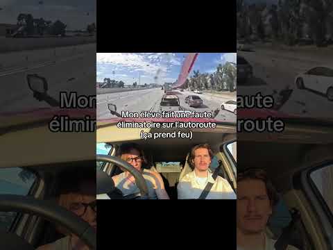 Mon élève met le feu sur l’autoroute 😱